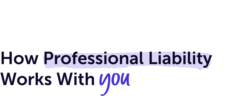 A design image saying “how professional liability works with you”. Part of the design of the page.