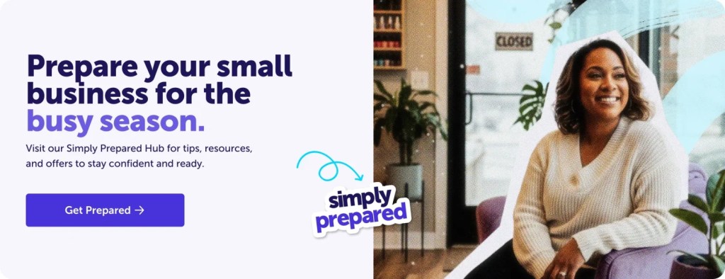 Tap into expert advice, helpful resources, and exclusive offers to get your small business ready for the busy season and beyond.